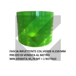 FASCIA RIFLETT.VERDE H.150 MM ROT.45